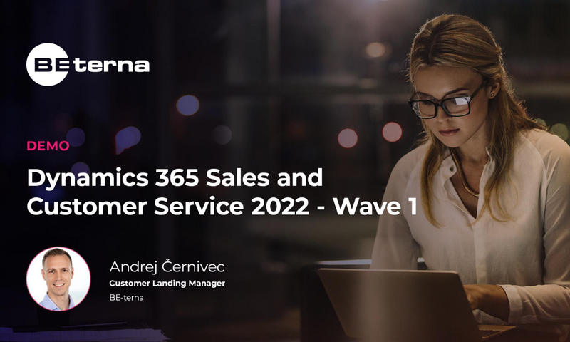 Šta nam u 2022. donosi novi Microsoft Dynamics for Sales and Customer Service wave 1?
