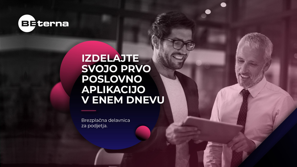 Brezplačna delavnica za podjetja: Izdelajte svojo prvo poslovno aplikacijo!